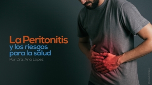 La peritonitis y los riesgos para la salud