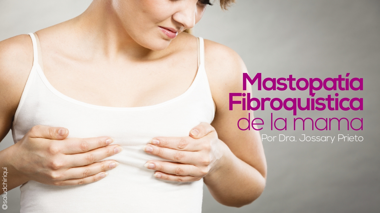 Mastopatía fibroquística de la mama